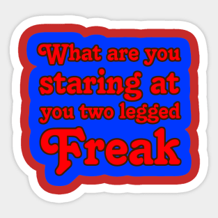 Two Legged Freak 2 Sticker